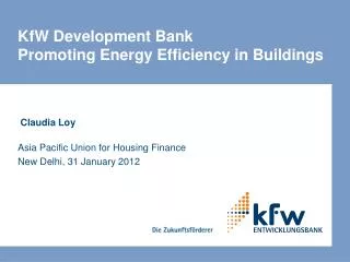 KfW Development Bank Promoting Energy Efficiency in Buildings