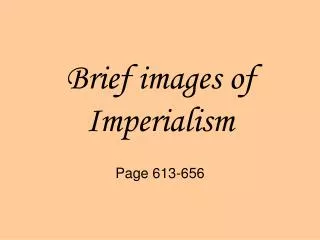 Brief images of Imperialism
