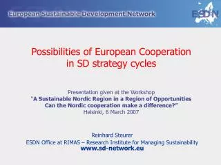 Reinhard Steurer ESDN Office at RIMAS – Research Institute for Managing Sustainability www.sd-network.eu