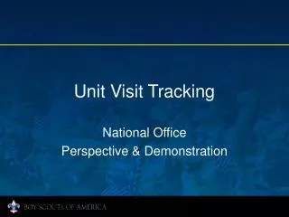 Unit Visit Tracking