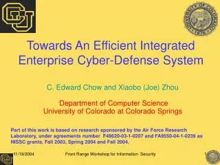Towards An Efficient Integrated Enterprise Cyber-Defense System