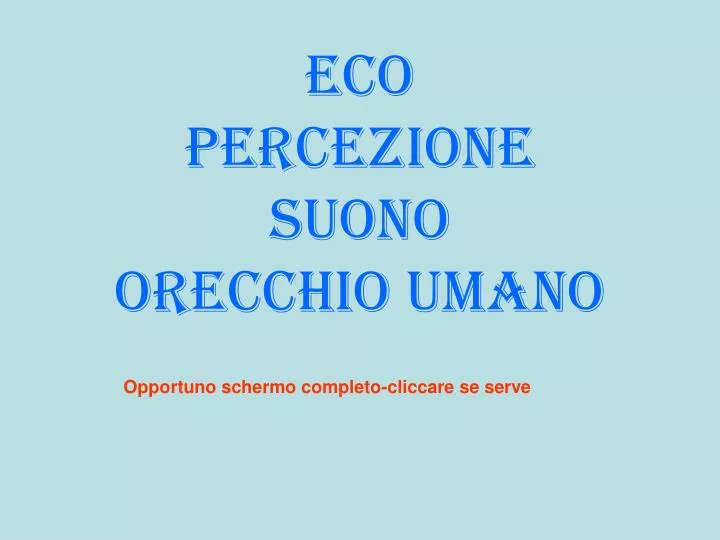 eco percezione suono orecchio umano