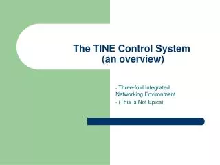 The TINE Control System (an overview)