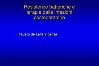 Resistenze batteriche e terapia delle infezioni postoperatorie