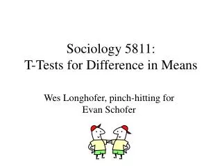 Sociology 5811: T-Tests for Difference in Means
