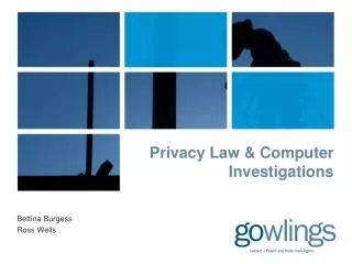 Privacy Law &amp; Computer Investigations