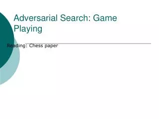 Adversarial Search: Game Playing