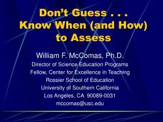 Don’t Guess . . . Know When (and How) to Assess