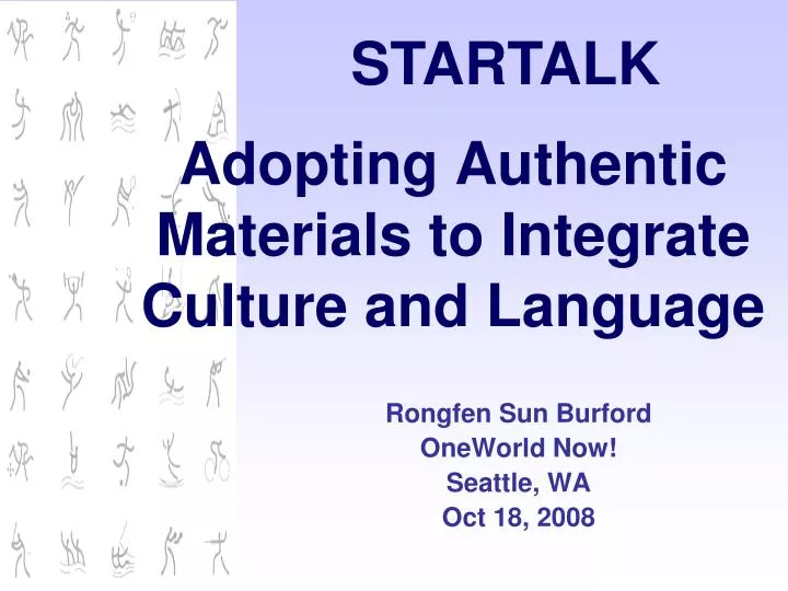 adopting authentic materials to integrate culture and language