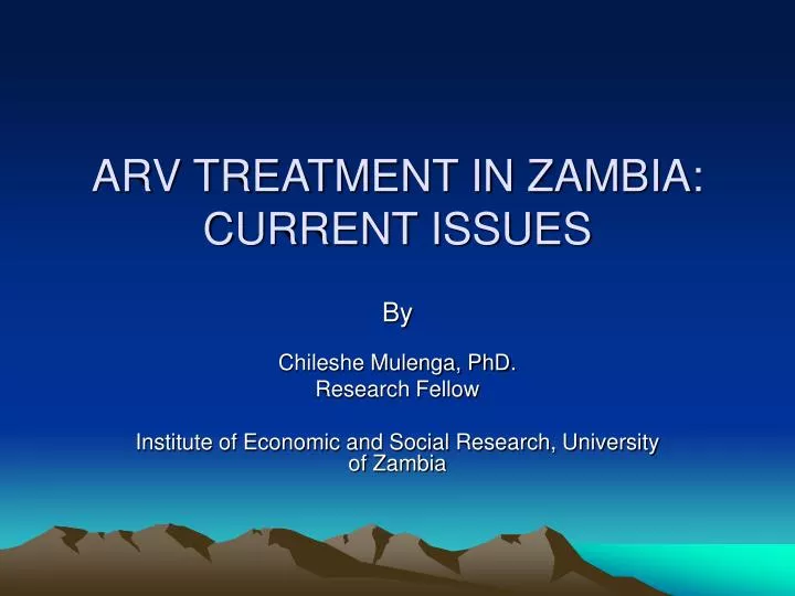 arv treatment in zambia current issues