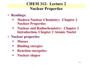 CHEM 312: Lecture 2 Nuclear Properties