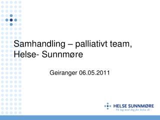 samhandling palliativt team helse sunnm re
