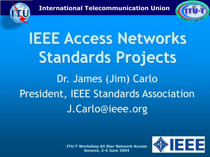 ieee access networks standards projects