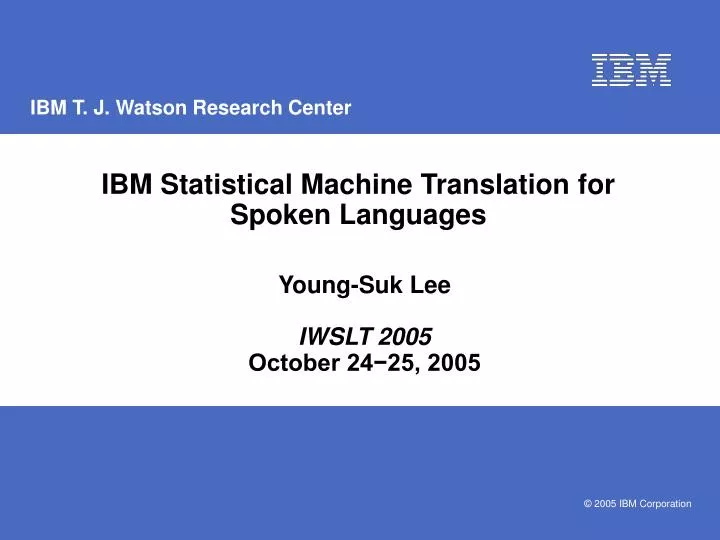 ibm statistical machine translation for spoken languages