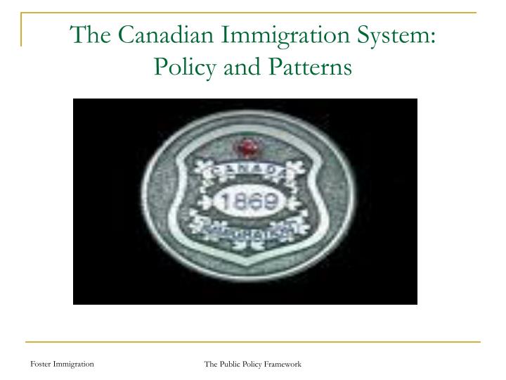 the canadian immigration system policy and patterns