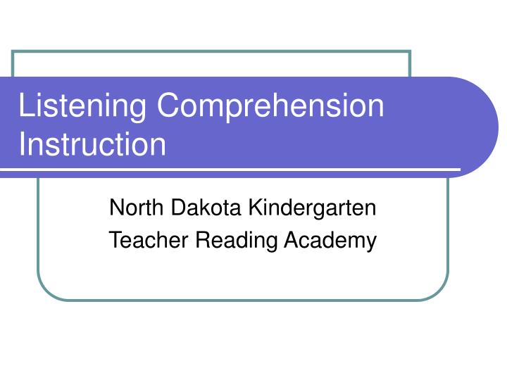 listening comprehension instruction