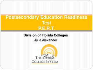 Postsecondary Education Readiness Test P.E.R.T.