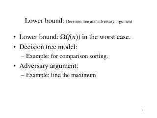 Lower bound: Decision tree and adversary argument