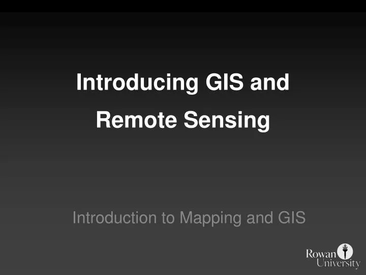 introducing gis and remote sensing