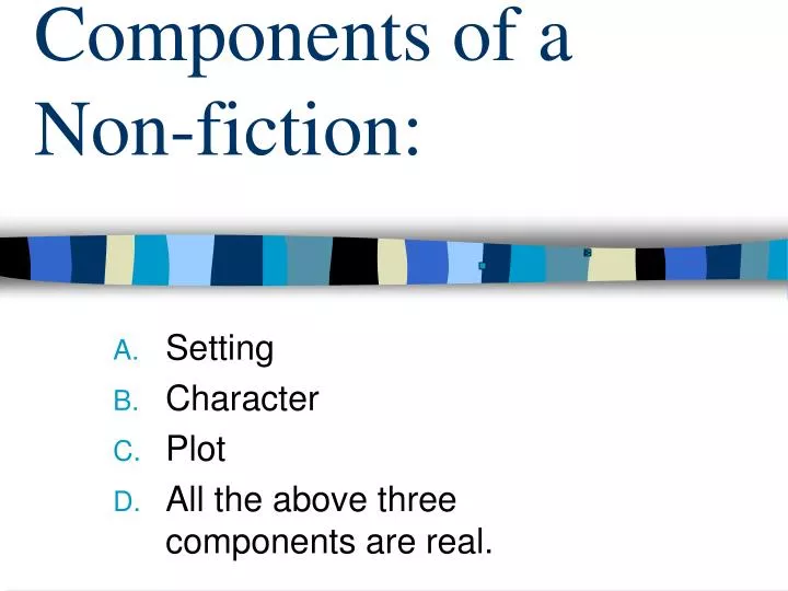 components of a non fiction