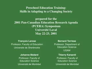 Preschool Education Training: Skills in Adapting to a Changing Society prepared for the 2001 Pan-Canadian Education Rese