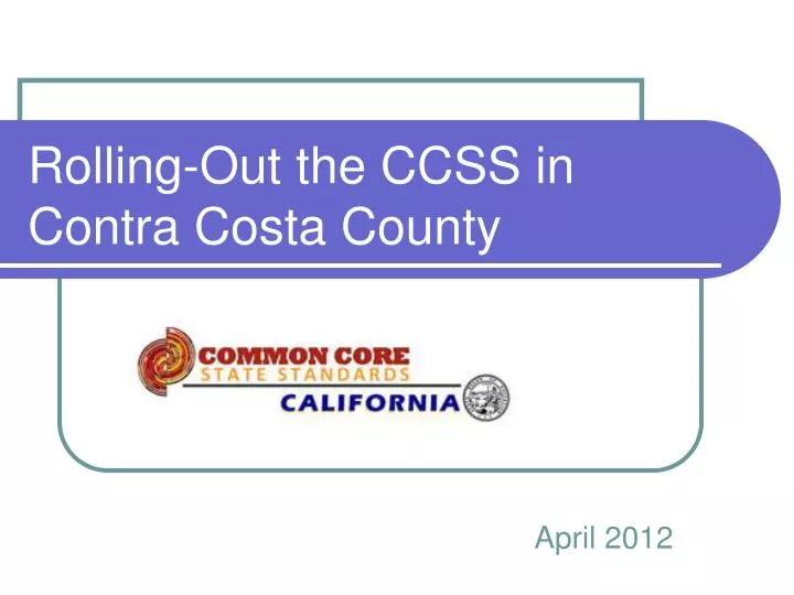 rolling out the ccss in contra costa county