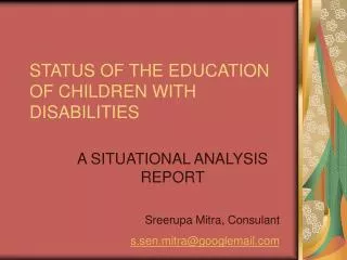 STATUS OF THE EDUCATION OF CHILDREN WITH DISABILITIES
