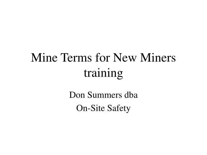 mine terms for new miners training