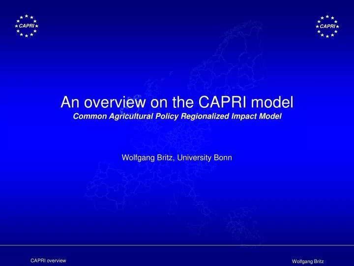 an overview on the capri model common agricultural policy regionalized impact model