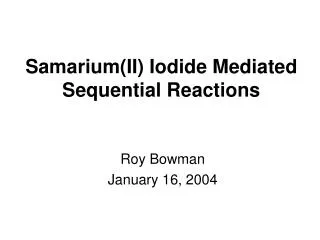 Samarium(II) Iodide Mediated Sequential Reactions