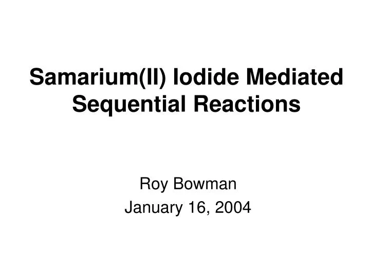 samarium ii iodide mediated sequential reactions