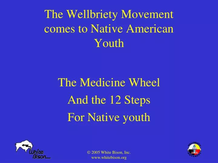 the wellbriety movement comes to native american youth