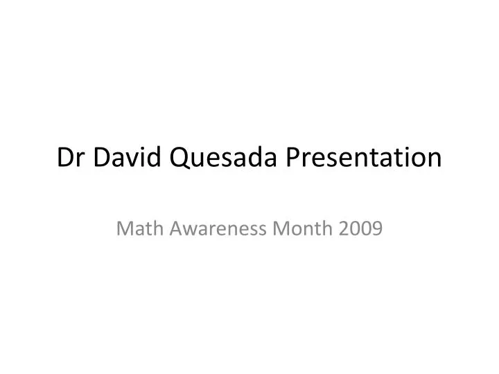 dr david quesada presentation