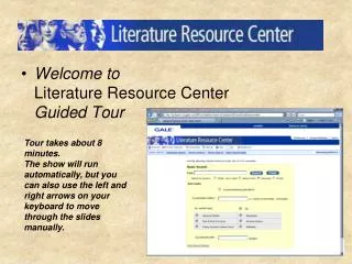 Welcome to Literature Resource Center Guided Tour