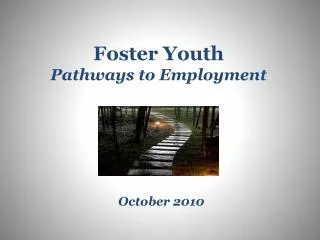 Foster Youth Pathways to Employment
