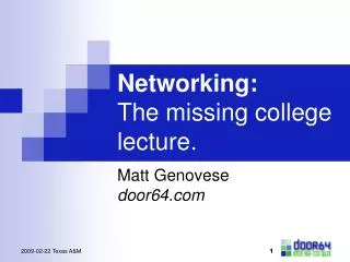 Networking: The missing college lecture.