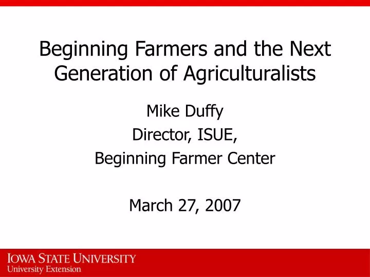beginning farmers and the next generation of agriculturalists