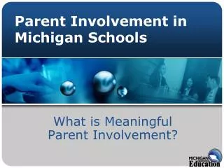 Parent Involvement in Michigan Schools