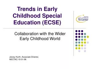 Trends in Early Childhood Special Education ECSE