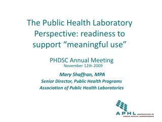 The Public Health Laboratory Perspective: readiness to support “meaningful use”