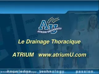 Le Drainage Thoracique ATRIUM www.atriumU.com