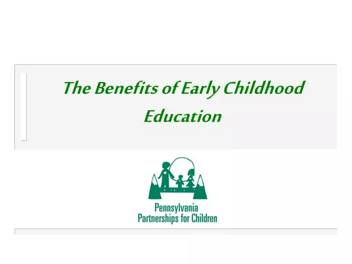 the benefits of early childhood education