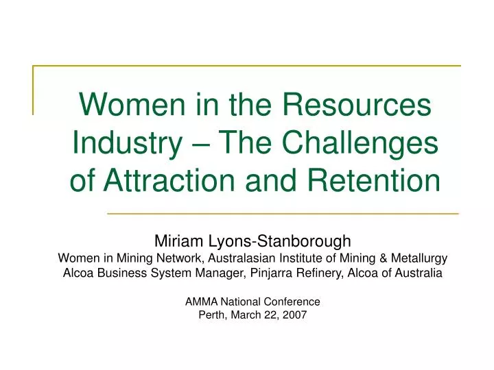 women in the resources industry the challenges of attraction and retention