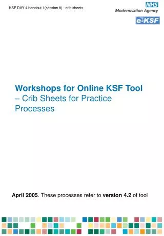 Workshops for Online KSF Tool – Crib Sheets for Practice Processes