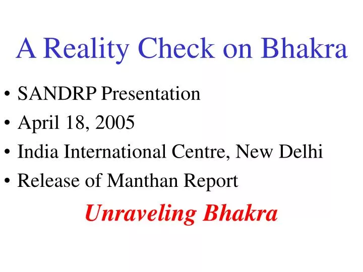 a reality check on bhakra