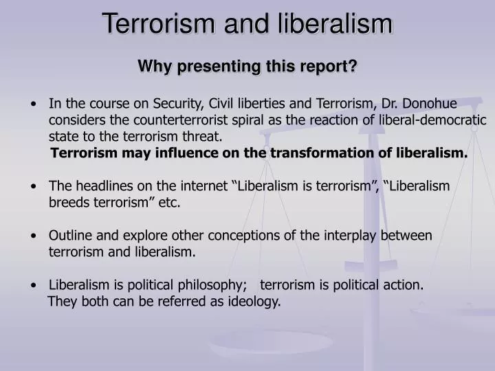 terrorism and liberalism why presenting this report