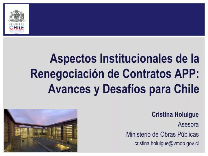 aspectos institucionales de la renegociaci n de contratos app avances y desaf os para chile