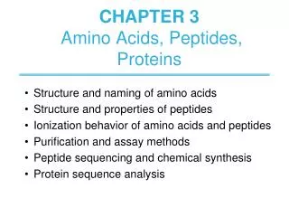 CHAPTER 3 Amino Acids, Peptides, Proteins
