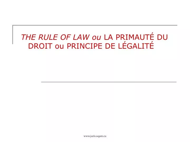 the rule of law ou la primaut du droit ou principe de l galit