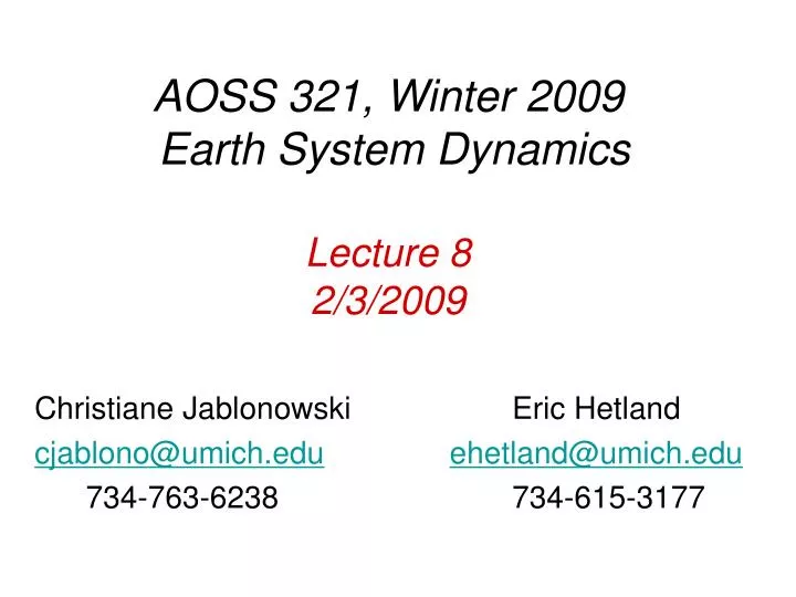 aoss 321 winter 2009 earth system dynamics lecture 8 2 3 2009